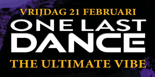 One Last Dance – Ultimate Vibes